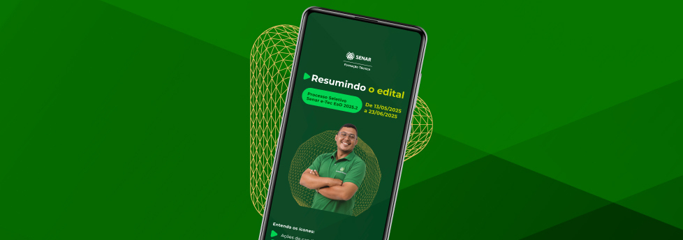 Resumindo o edital: baixe o passo a passo simplificado do Processo Seletivo Senar e-Tec 2025.2