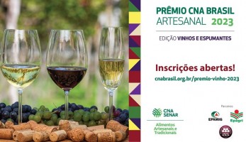 Prêmio CNA Brasil Artesanal: inscrições abertas para edição de vinhos e espumantes