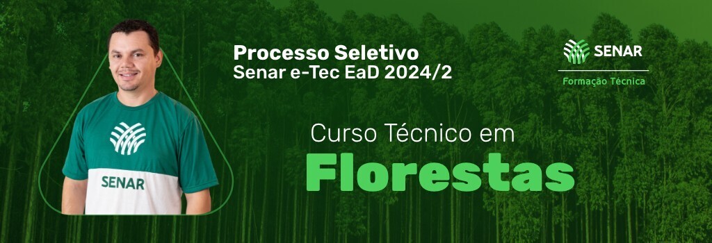 Curso Técnico em Florestas - Processo Seletivo Senar e-Tec EaD 2024/2